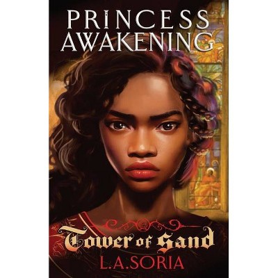 Princess Awakening - by  L a Soria (Paperback)