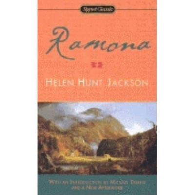 Ramona - (Signet Classics) by  Helen Hunt Jackson (Paperback)