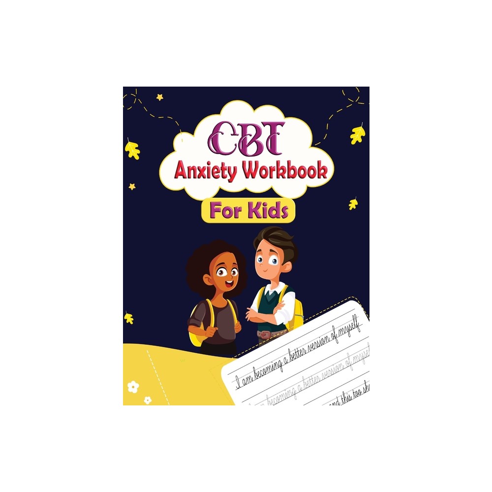 CBT Anxiety Workbook for Kids - by Newbee Publication (Paperback)