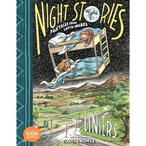 Night Stories: Folktales from Latin America - by Liniers - 1 of 1