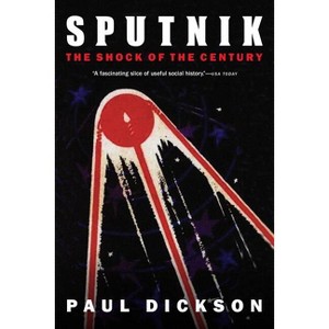 Sputnik - by  Paul Dickson (Paperback) - 1 of 1