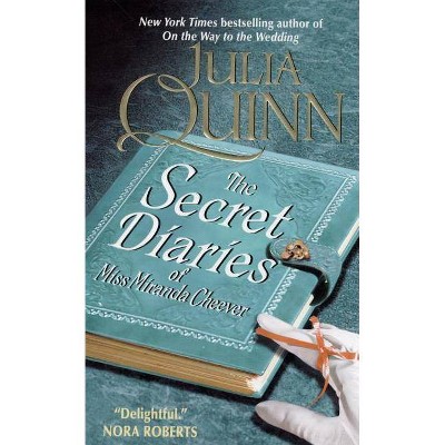The Secret Diaries of Miss Miranda Cheever - by  Julia Quinn (Paperback)