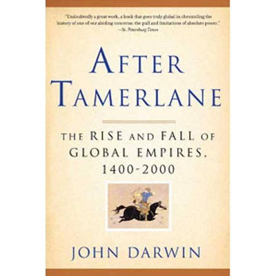After Tamerlane - by  John Darwin (Paperback)