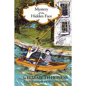 Mystery of the Hidden Face - by  Elizabeth Honness (Paperback) - 1 of 1