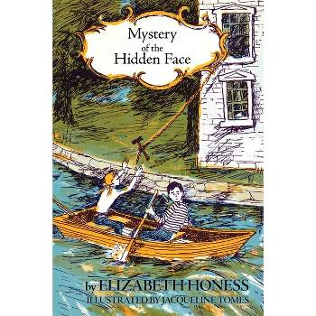 Mystery of the Hidden Face - by  Elizabeth Honness (Paperback)