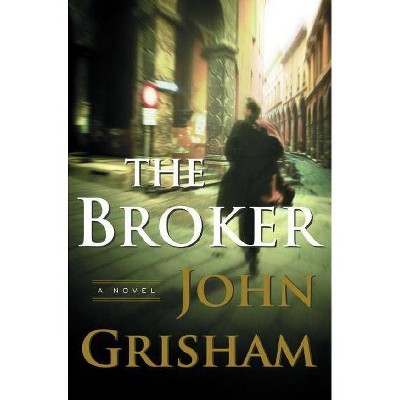 The Broker - by  John Grisham (Hardcover)