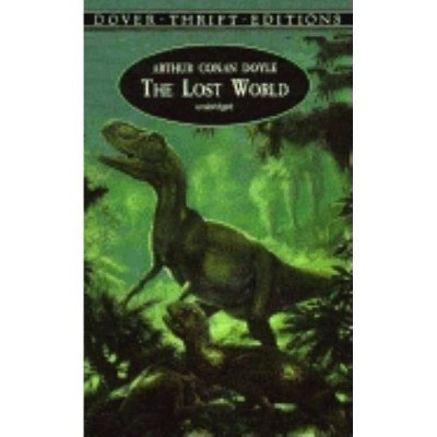 The Lost World - (Dover Thrift Editions) by  Sir Arthur Conan Doyle (Paperback)