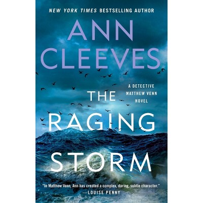 The Raging Storm - (matthew Venn) By Ann Cleeves (paperback) : Target