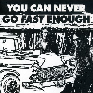 Various Artists - You Can Never Go Fast Enough (CD) - 1 of 1