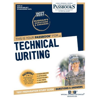 Technical Writing - (Dantes Subject Standardized Tests (Dsst)) by  National Learning Corporation (Paperback)