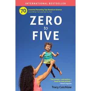Zero to Five - by Tracy Cutchlow - 1 of 1