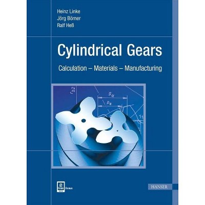 Cylindrical Gears - by  Heinz Linke (Hardcover)