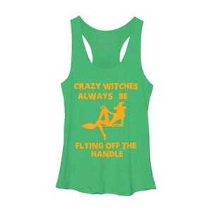 Women's Design By Humans Crazy Witches Always Be Flying Off The Handle Funny Halloween Wi By Galvanized Racerback Tank Top - 1 of 3