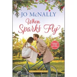 When Sparks Fly - (Rendezvous Falls) by  Jo McNally (Paperback)