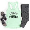 Simply Sage Market Women's Stronger Than Yesterday Racerback Tank - 2 of 4