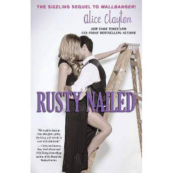 Rusty Nailed (Paperback) by Alice Clayton