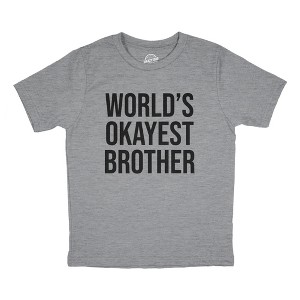 Youth Worlds Okayest Brother Shirt Funny T shirt Big Brother Novelty Gift Fun - Crazy Dog Youth T Shirt - 1 of 4