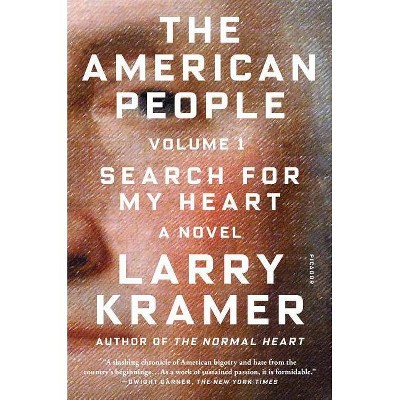 The American People: Volume 1 - (American People Series, 1) by  Larry Kramer (Paperback)