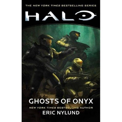 Halo: Ghosts of Onyx, 4 - by  Eric Nylund (Paperback)