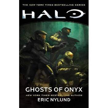 Halo: Ghosts of Onyx - by  Eric Nylund (Paperback)
