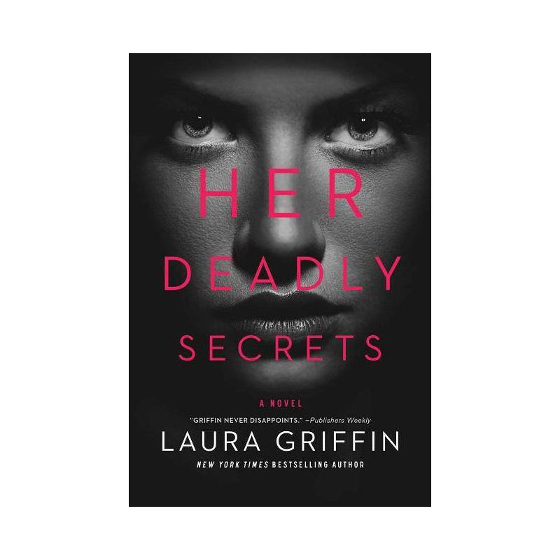 Her Deadly Secrets - By Laura Griffin ( Paperback ), 1 of 2