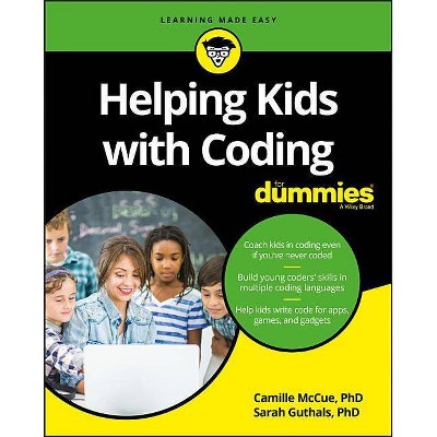 Helping Kids with Coding for Dummies - (For Kids for Dummies) by  Camille McCue & Sarah Guthals (Paperback)