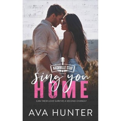 Sing You Home - by  Ava Hunter (Paperback)