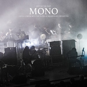 Mono - Beyond The Past -Live in London with the Platinum Anniversary Orchestra (CD) - 1 of 1