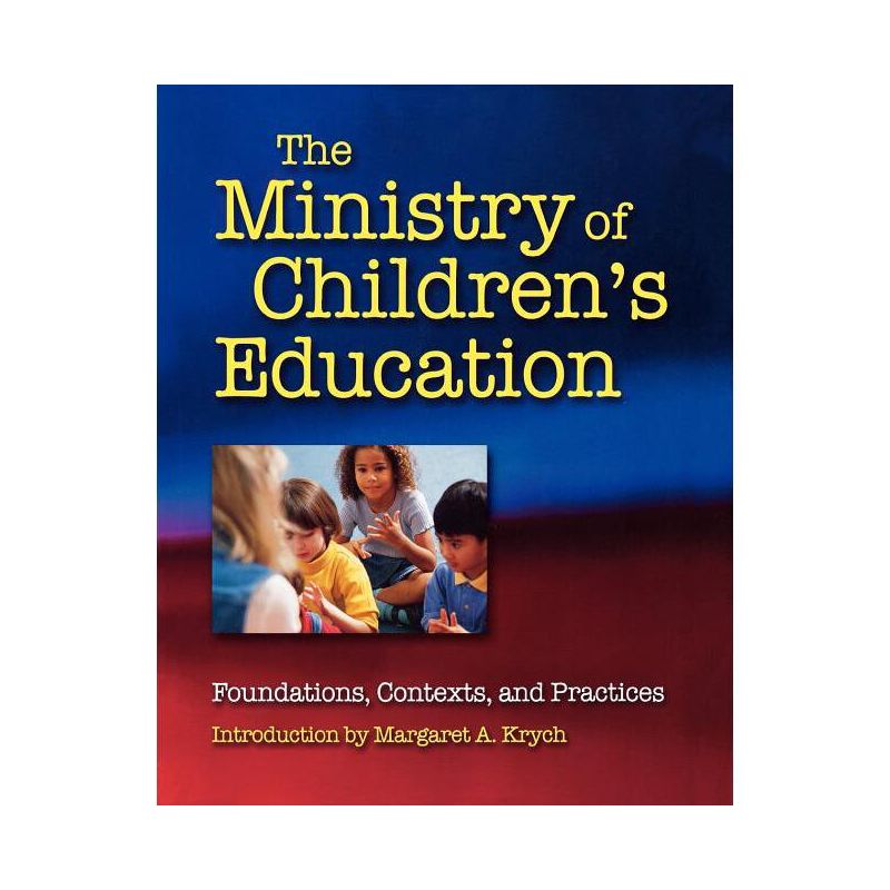 The Ministry of Children's Education - (Paperback), 1 of 2