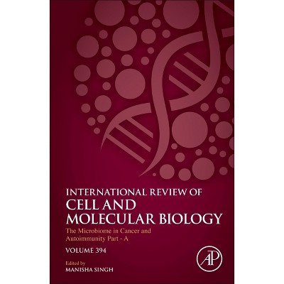 The Microbiome in Cancer and Autoimmunity - Part a - (International Review of Cell and Molecular Biology) (Hardcover)