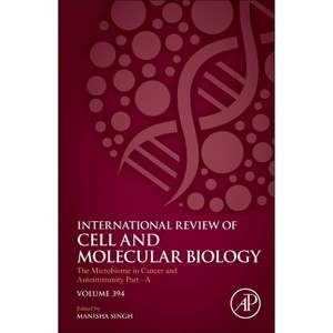 The Microbiome in Cancer and Autoimmunity - Part a - (International Review of Cell and Molecular Biology) (Hardcover) - 1 of 1