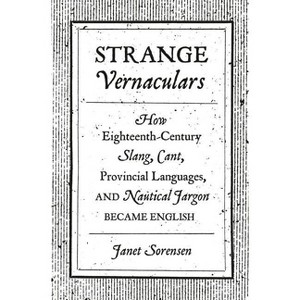Strange Vernaculars - by  Janet Sorensen (Paperback) - 1 of 1