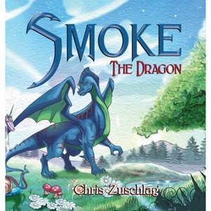 Smoke the Dragon - by  Chris Zuschlag (Hardcover) - 1 of 1
