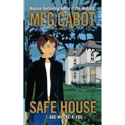 Safe House - (1-800-Where-R-You) by  Meg Cabot (Paperback)