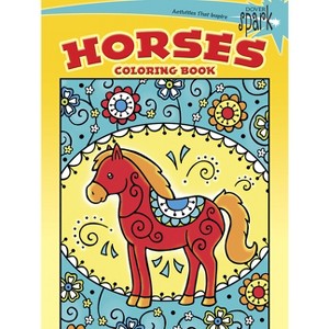 Spark Horses Coloring Book - (Dover Animal Coloring Books) by  Noelle Dahlen (Paperback) - 1 of 1