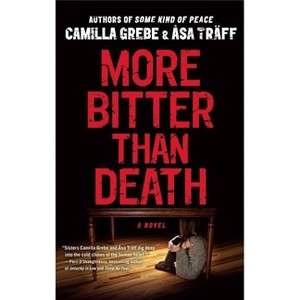 More Bitter Than Death - by  Camilla Grebe & Åsa Träff (Paperback) - 1 of 1
