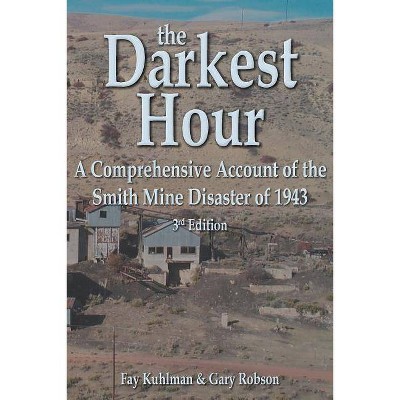 The Darkest Hour - 3rd Edition by  Fay Kuhlman & Gary D Robson (Paperback)