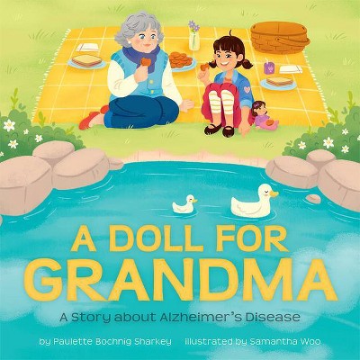 A Doll for Grandma - by  Paulette Bochnig Sharkey (Hardcover)