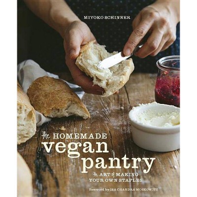 The Homemade Vegan Pantry - by  Miyoko Schinner (Hardcover)