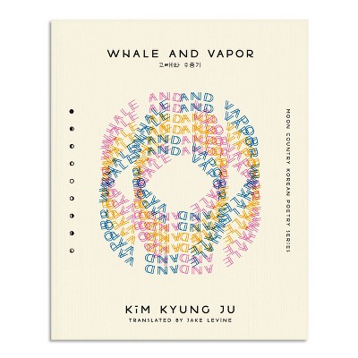 Whale and Vapor - by  Kim Kyung Ju (Paperback)