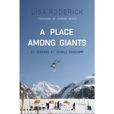 A Place Among Giants - by  Lisa Roderick (Paperback)