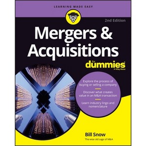 Mergers & Acquisitions for Dummies - 2nd Edition by  Bill Snow (Paperback) - 1 of 1