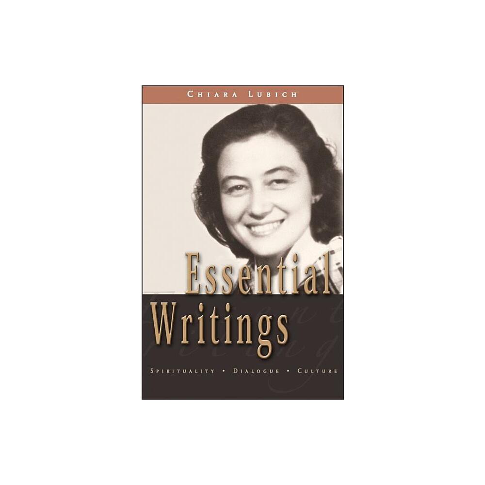 Essential Writings - Annotated by Chiara Lubich (Paperback)