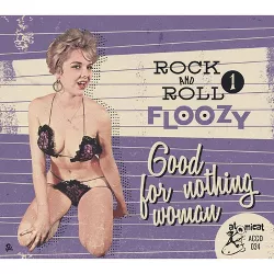 Various - Rock 'n' Roll Floozy 1: Good For Nothing (CD)