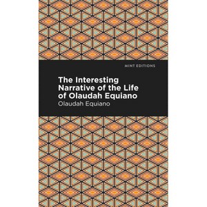 The Interesting Narrative of the Life of Olaudah Equiano - (Black Narratives) (Paperback) - 1 of 1