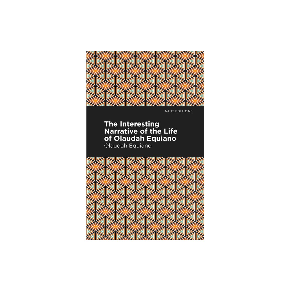 The Interesting Narrative of the Life of Olaudah Equiano - (Black Narratives) (Hardcover)