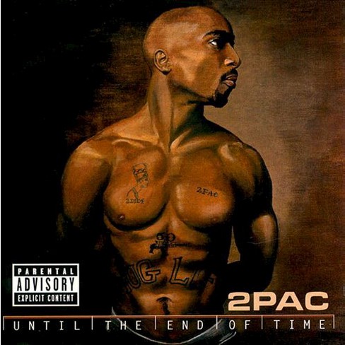 2pac Until The End Of Time Explicit Lyrics Cd Target