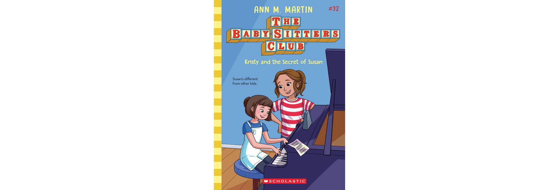 Kristy and the Secret of Susan (the Baby-Sitters Club #32) - by  Ann M Martin (Paperback)