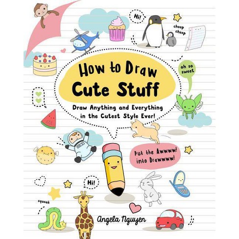 How To Draw Cute Stuff 1 By Angela Nguyen Paperback Target