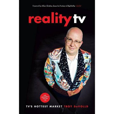 Reality TV - 2nd Edition by  Troy Devolld (Paperback)